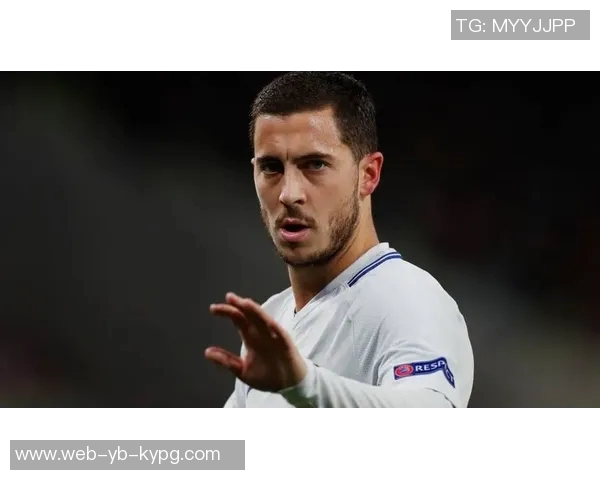 阿扎尔加盟皇马是梦想深情切尔西让他未能早离开 阿扎尔加盟皇马是梦想深情切尔西让他未能早离开