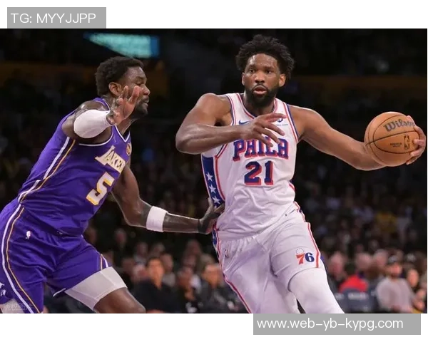 湖人失误频繁落后76人东契奇提前退场恩比德表现抢眼拿下20分5篮板 湖人失误频繁落后76人东契奇提前退场恩比德表现抢眼拿下20分5篮板