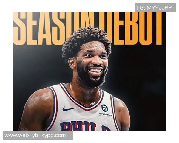 恩比德分享复出心路历程期待明天的状态与表现如何